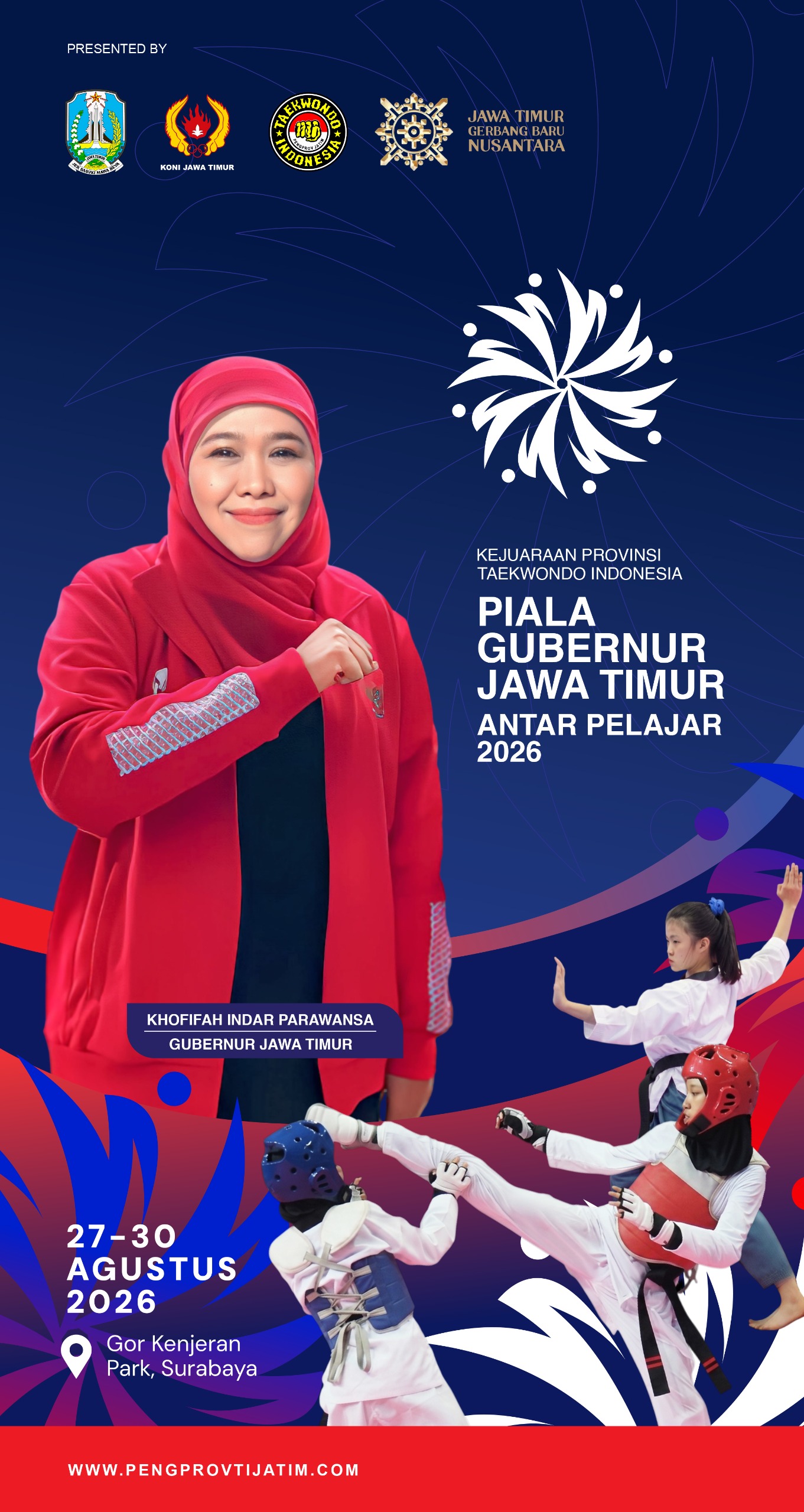  	KEJUARAAN PROVINSI TAEKWONDO INDONESIA PIALA GUBERNUR JAWA TIMUR ANTAR PELAJAR
